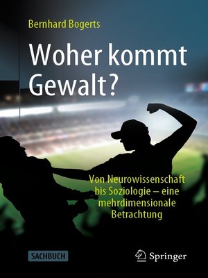 Woher kommt Gewalt? - ebook
